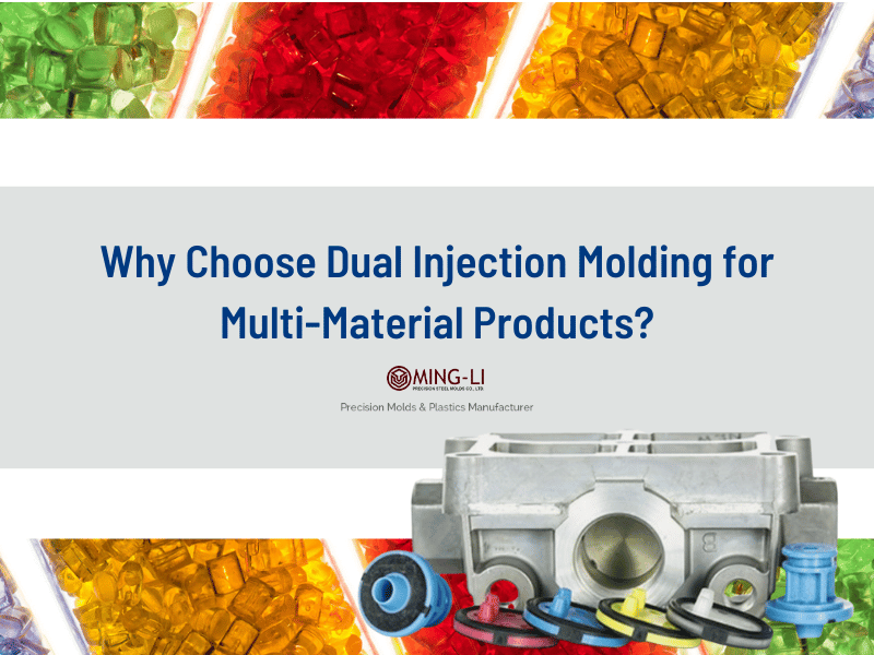 Why Choose Dual Injection Molding for Multi-Material Products?