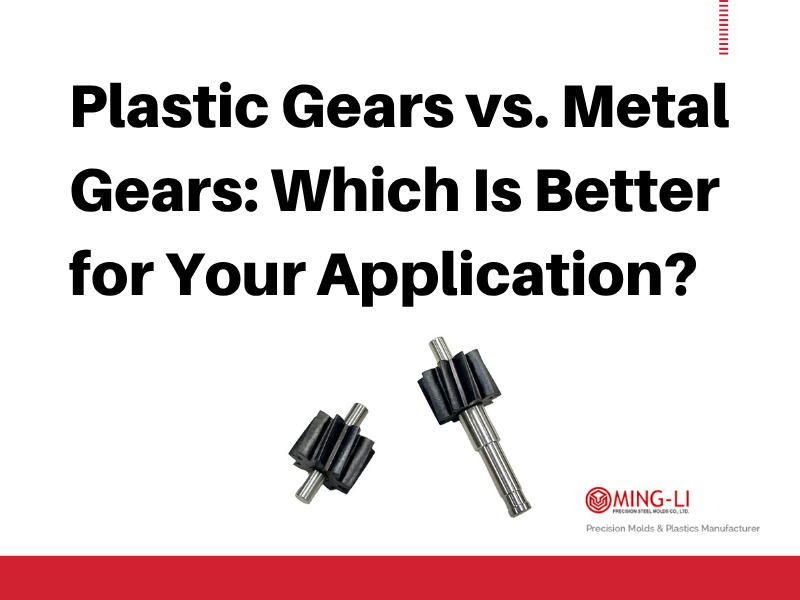 Plastic Gears vs. Metal Gears: Which Is Better for Your Application?